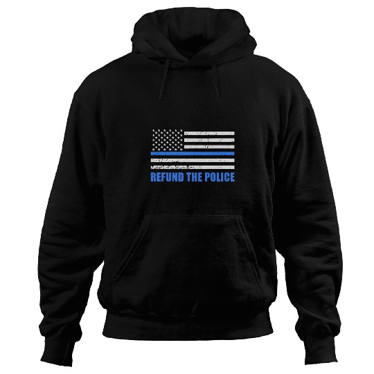 Refund The Police American Flag Back The Blue Hoodies