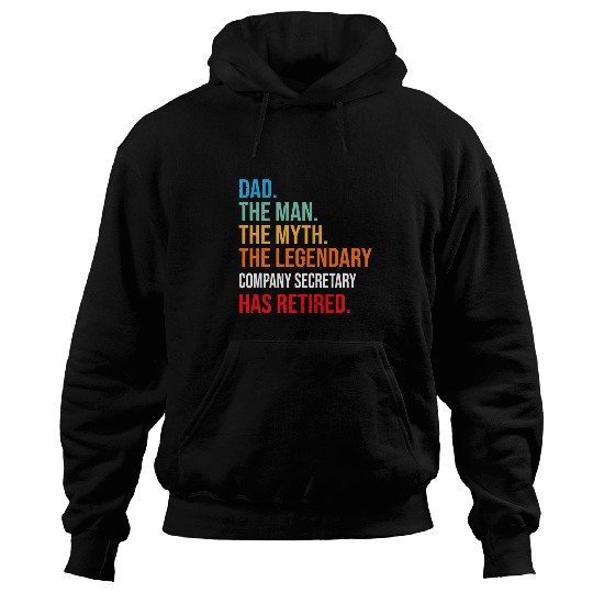 Secretary Job DAD THE LEGENDARY COMPANY SECRETARY HAS RETIRED Hoodies