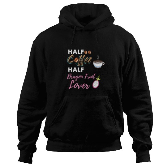 Coffee Fun Half Coffee Half Dragon Fruit Lover Hoodies