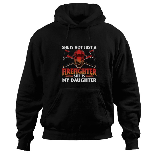 Firefighter Job My Daughter Is A Firefighter Hero Proud Fires Mom Dad Hoodies