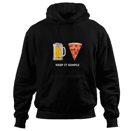 Beer Fun Keep It Simple Beer Pizza Funny Common Hoodies