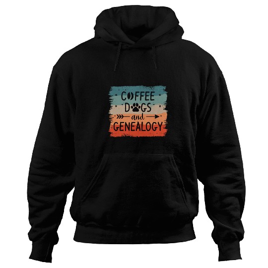 Coffee Fun Dogs And Genealogy Genealogist Genealogists 2 Hoodies