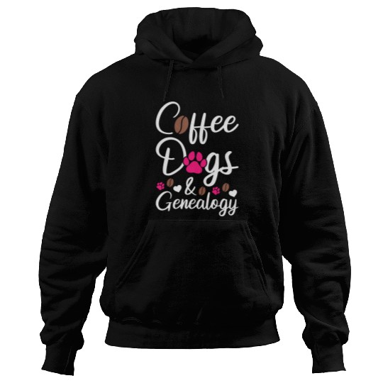 Coffee Fun Dogs and Genealogy Ancestry Genealogist Hoodies