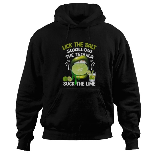 Wines Fun Cinco De Mayo Lick Salt Swallow The Tequila Suck Lime Drink Hoodies