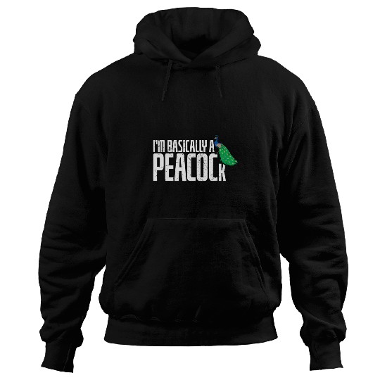Im Basically A Peacock Rain Forest Lovers Hoodies