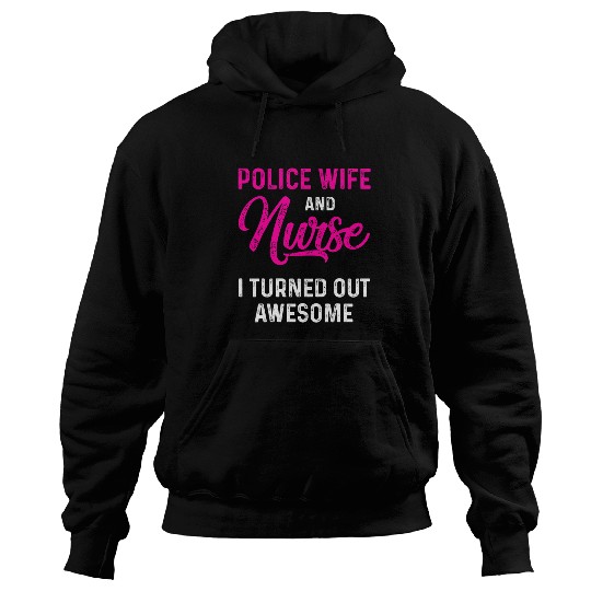 Police Wife nurses Life RN Mom 32 Hoodies