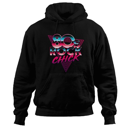 80s Rock Chick Rocker Rock and Roll Music Concert Lover Hoodies