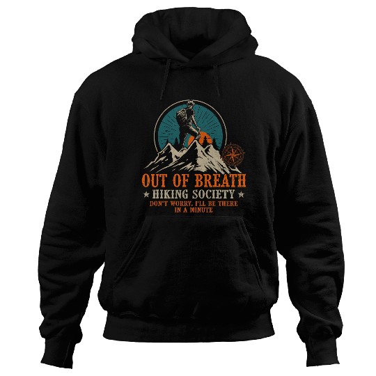 Out Of Breath Hiking Society Dont Worry Ill Be There Retro Hoodies