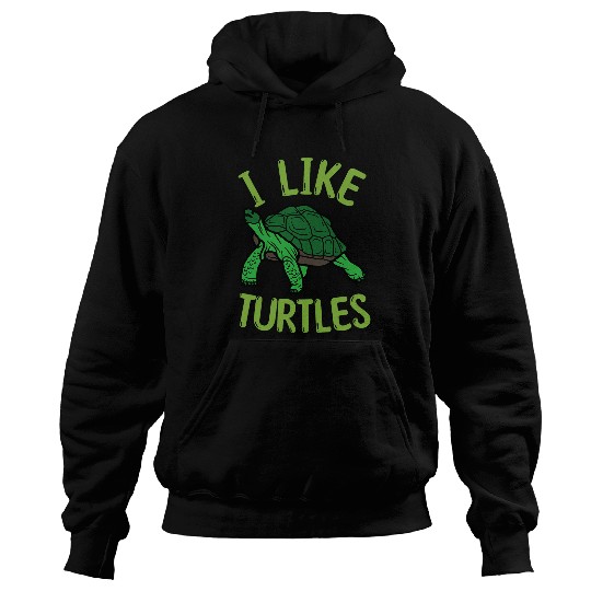 Turtle Pet I like Turtles Tortoise Turtle Lover Sea Animal amphibians Hoodies