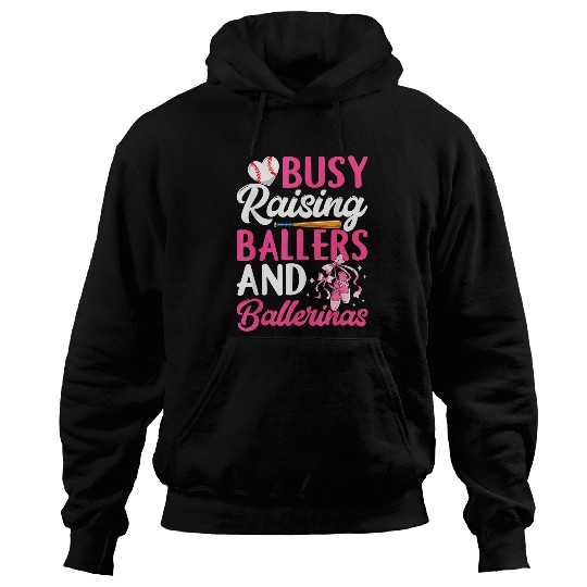 Busy Raising Ballers And Ballerinas Funny Baseball Mom Hoodies