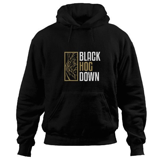Black Hog Down Funny Wild Boar Hunting Pig Hunt Huntsman Hoodies