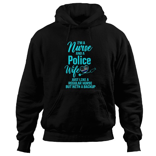Police Wife nurses Life Backup RN Mom 1 Hoodies