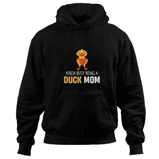 Duck Pet Kinda Busy Being A Duck Mom Poultry Farmer Chicken Geese Hoodies