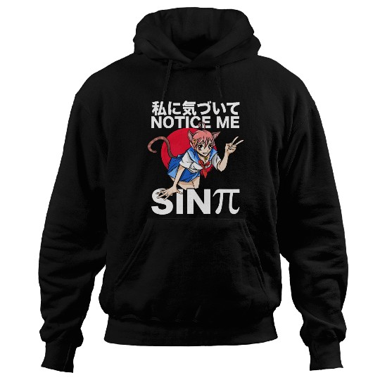 Anime Girl Notice Me Sin Pi Senpai Math Japanese Manga Hoodies