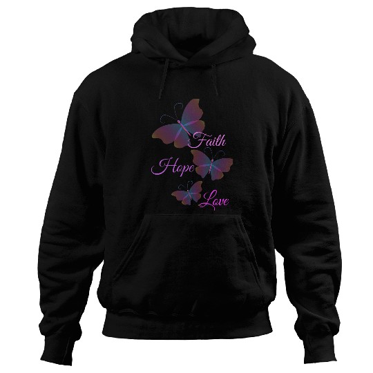 Faith Hope Love inspirational quoteencouragement Butterfly Hoodies