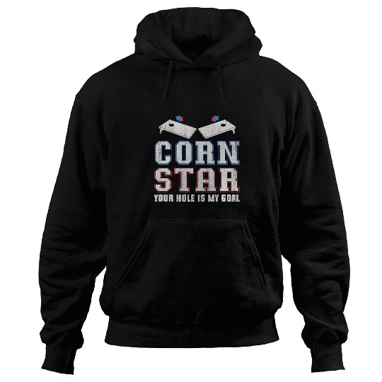 Lacrosse Gift Corn Star 2Your Hole Is My Goal Funny Cornhole Hoodies