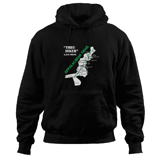 Hiking Hiker Thruh Hiker Appalachian Trail Hike Hoodies