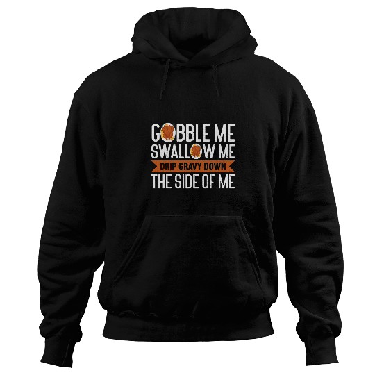 Lacrosse Gift Gobble Me Swallow Me 2Thanks Giving Funny Thanksgiving Hoodies
