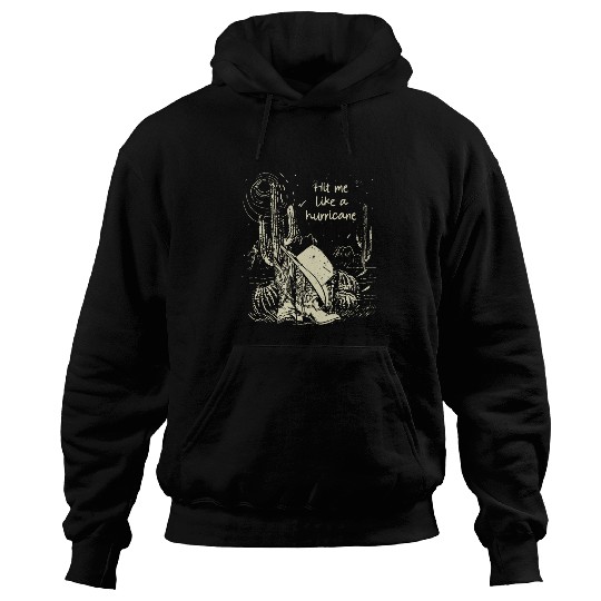 Hit Me Like A Hurricanes Countnry Music Western Cactus Hoodies