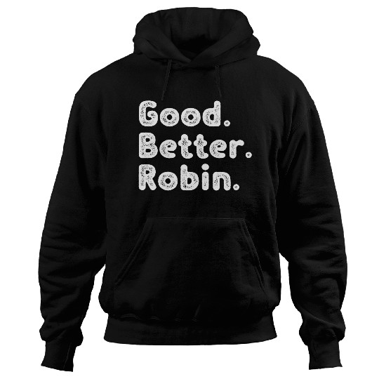 Lacrosse Gift Good better Robin Hoodies