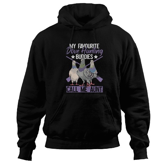 Dove Hunting Aunt And Dove Hunter Aunty Hoodies