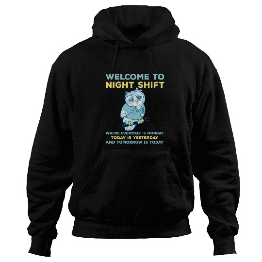 Funny Night Shift Quote Owl Graveyard Shift Hoodies