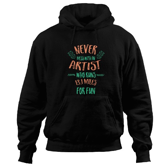 Artist Who Runs Half Marathon Funny Running Humor Runner Art 2 Hoodies