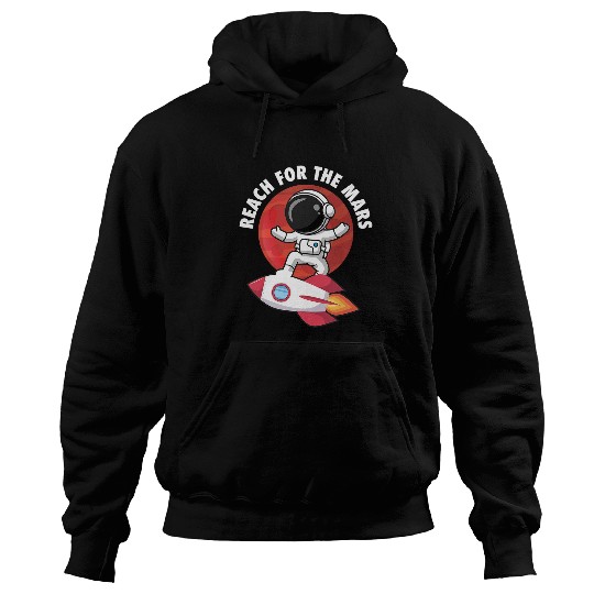 Surf Life Reach For The Mars Surfing Mars Space Travel Planet Hoodies