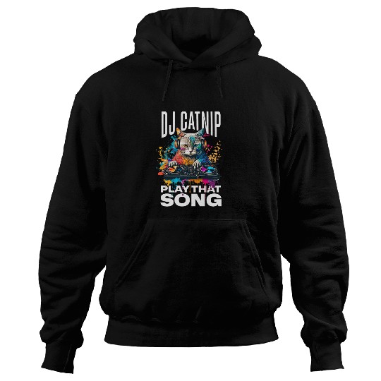 DJ Catnip Play That Song Funny Audio Wave House Music Hoodies