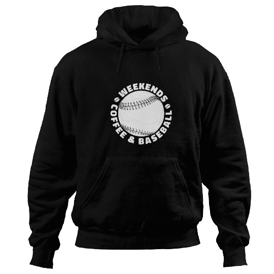 Baseball Mom Baseballer Team Weekends Coffee And Baseball Hoodies