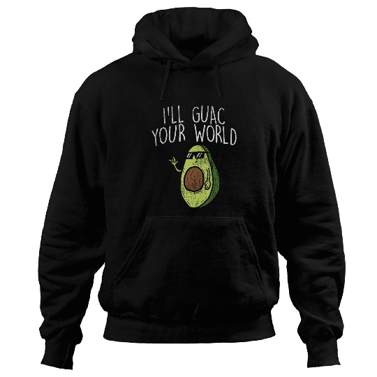 Lacrosse Gift Funny Avocado Ill Guac Your World Vegetable Fruit Lover Hoodies