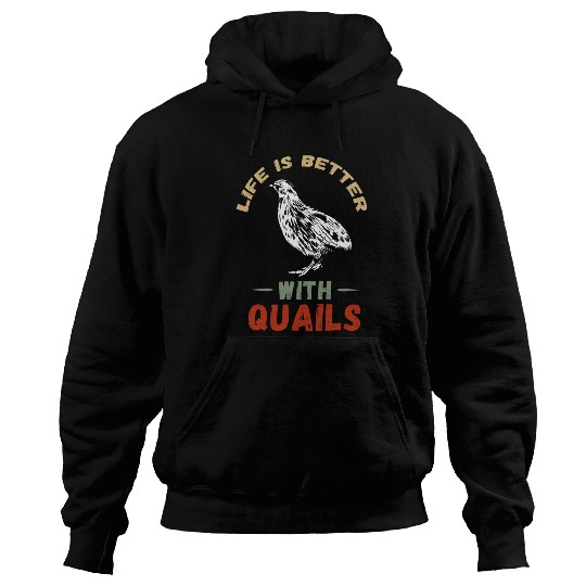 Quail Life Is Better Quail Lover Bobwhite Quail Breeding Hoodies