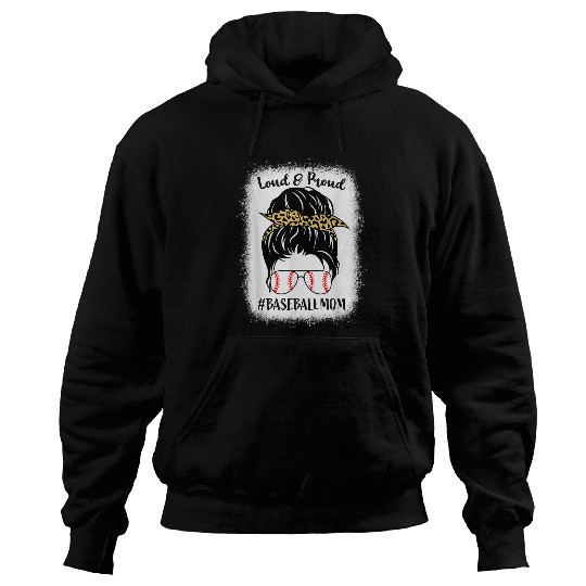 Loud Proud Baseball softball Mom Messy Bun Leopard Bleached Hoodies
