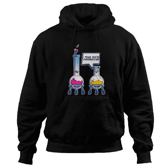 Funny Science Puns Chemist Scientist Geek Nerd Chemistry Hoodies