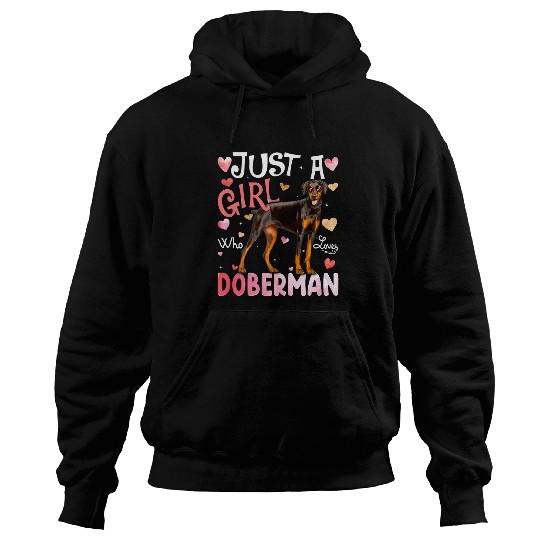 Dog Doberman Just A Girl Who Loves Doberman Girls Dog Lover198 Hoodies