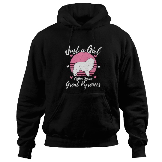 Great Pyrenees Dog Tee Just A Girl Who Loves Great Pyrenees 1 Hoodies