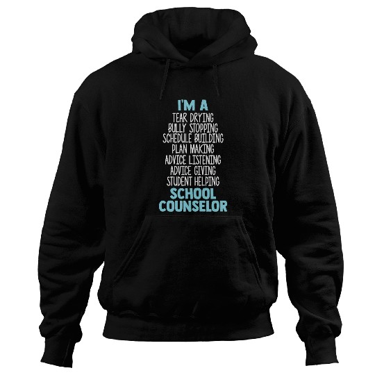 Im A School Counselor School Consultant Counseling Hoodies