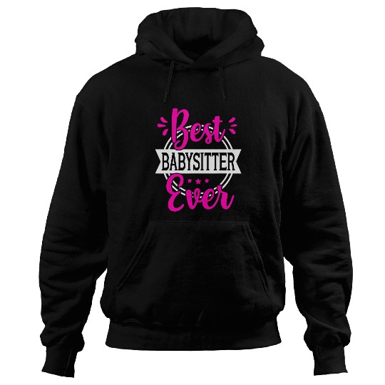 bests Babysitter Ever Child Thank You Goodbye Appreciation Hoodies