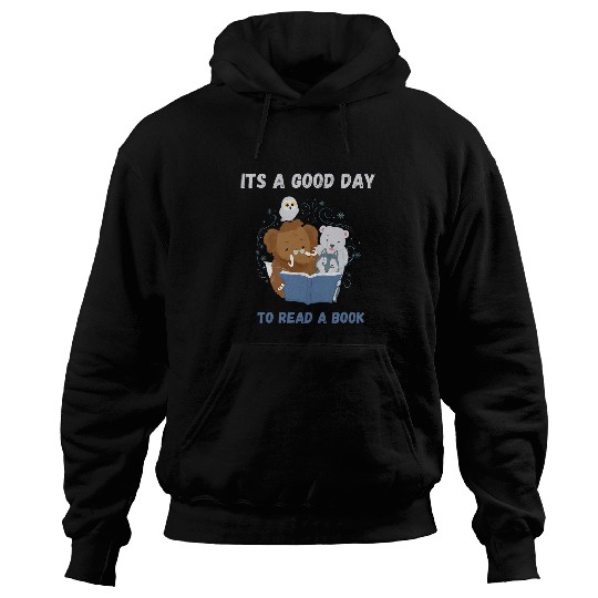 Its A Good Day To Read A Book Animals Reading Librarian T Hoodies