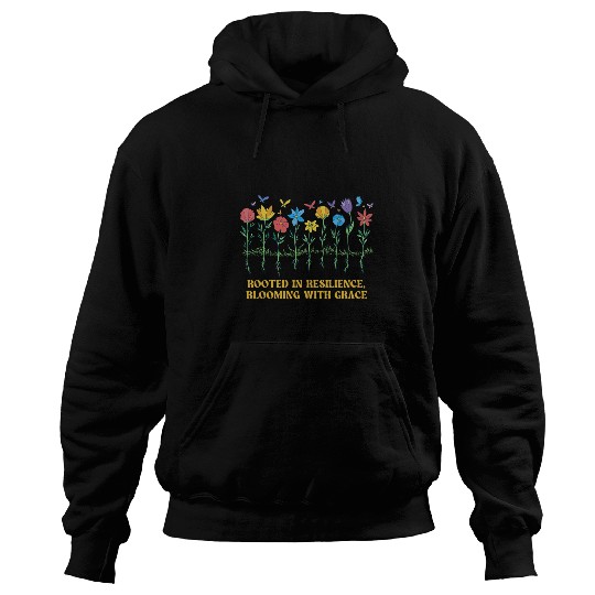 Botanist Inspirational Quote Rooted in Resilience Botany Hoodies