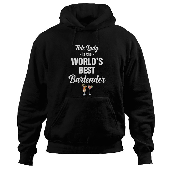 This Lady Is Worlds bests Bartender Alcohol Server Hoodies