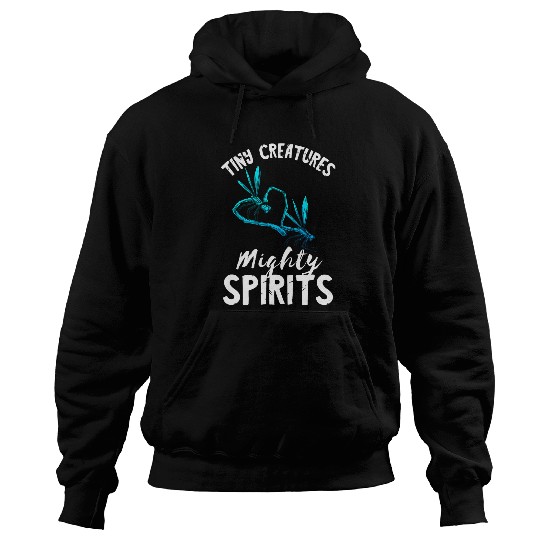 Tiny Creatures Mighty Spirits Nature Insect Dragonfly Hoodies