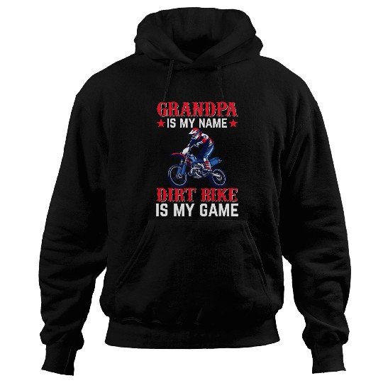 Mens Dirtbike Grandpa Is My Name Dirt Bike Is My Game 2Motocross Hoodies
