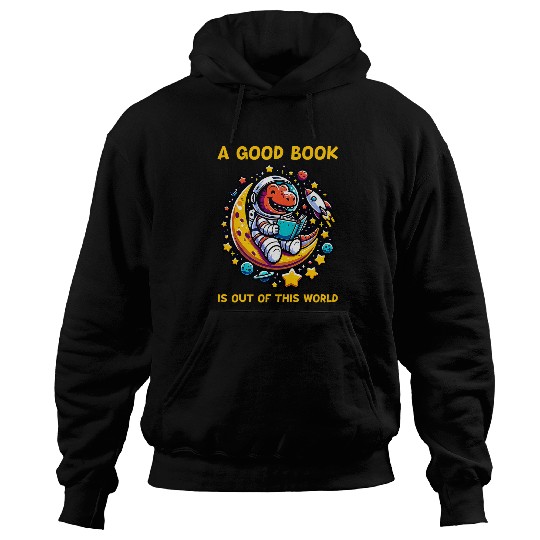 Reading Teacher Read Books TRexs Astronaut Out Of World 1 Hoodies