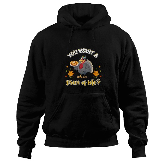 Vegan Thanksgiving Apple Pie Turkey You Want A Peace Of Me Hoodies