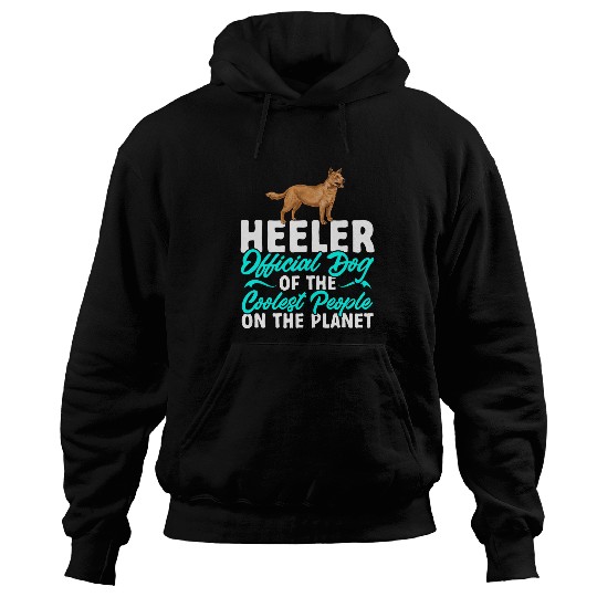 Red Heeler Dog Of The Coolest People Australian Cattle Dog Hoodies