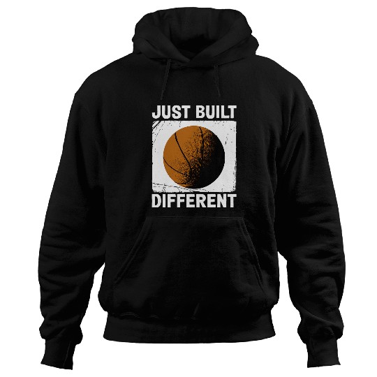 Im Just Built Different Basketball Hoodies