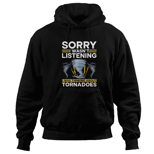 Tornadoes Weather Forecaster Meteorologist Storm Chaser Hoodies