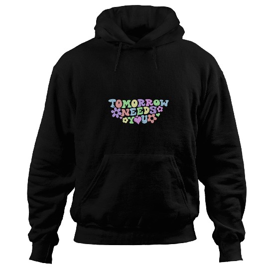 Stay Tomorrow Needs You suicides Prevention Awareness Hoodies