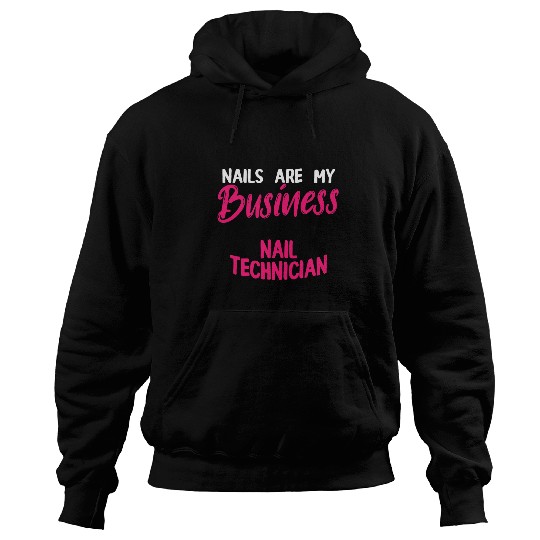 Nail Technician Business Nail Tech Artist Manicurist Hoodies